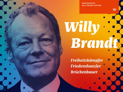 Willy Brandt.
Freiheitskämpfer, Friedenskanzler, Brückenbauer.